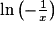 \ln\left(-\frac{1}{x}\right)