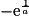 -\mathrm{e}^{\frac{1}{a}}