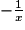 -\frac{1}{x}