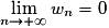 \lim\limits_{n \to +\infty} w_n = 0
