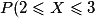 P(2 \leq X\leq3