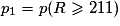 p_1= p(R \geq{}211)