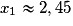 x_1 \approx 2,45