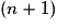 (n + 1)