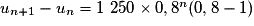 u_{n+1} - u_n = 1\ 250 \times 0,8^n (0,8 - 1)