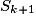 S_{k+1}