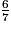 \frac{6}{7}