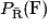 P_{\bar{\mathrm{R}}}(\mathrm{F})
