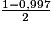 \frac{1- 0,997}{2}