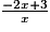 \frac{-2x+3}{x}