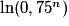 \ln(0,75^n)