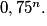0,75^n.
