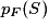 p_F(S)