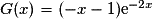 G(x) = (-x - 1){\mathrm{e}}^{-2x}
