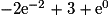 -2\mathrm{e}^{-2} + 3 + \mathrm{e}^0