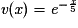 \textit{v}(\textit{x})= \textit{e}^{-\frac{\textit{x}}{5}}