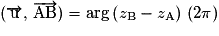 (\overrightarrow{\mathrm{u}},\,\overrightarrow{\mathrm{AB}})=\mathrm{arg}\left({z_{\mathrm{B}}-z_{\mathrm{A}}}\right)\,(2\pi)