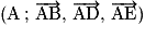 (\mathrm{A}\,;\,\overrightarrow{\mathrm{AB}},\,\overrightarrow{\mathrm{AD}},\,\overrightarrow{\mathrm{AE}})