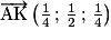 \overrightarrow{\mathrm{AK}}\left({\frac{1}{4}\,;\,\frac{1}{2}\,;\,\frac{1}{4}}\right)