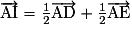 {\overrightarrow{\mathrm{AI}} = \frac{1}{2}\overrightarrow{\mathrm{AD}} + \frac{1}{2}\overrightarrow{\mathrm{AE}}}