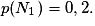p(N_{1})=0,2.