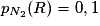 p_{N_{2}}(R)=0,1