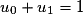 u_{0}+u_{1}=1