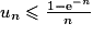 u_{n}\le \frac{1-\mathrm{e}^{-n}}{n}
