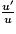 \frac{u'}{u}