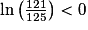 \ln\left(\frac{121}{125}\right)<0
