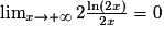 \lim_{x\to+\infty}2\frac{\ln(2x)}{2x}=0