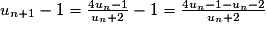 u_{n+1}-1=\frac{4u_{n}-1}{u_{n}+2}-1=\frac{4u_{n}-1-u_{n}-2}{u_{n}+2}