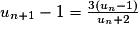u_{n+1}-1=\frac{3(u_{n}-1)}{u_{n}+2}