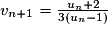 v_{n+1}=\frac{u_{n}+2}{3(u_{n}-1)}
