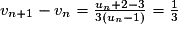 v_{n+1}-v_{n}=\frac{u_{n}+2-3}{3(u_{n}-1)}=\frac{1}{3}