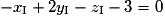 - x_{\mathrm{I}} + 2 y_{\mathrm{I}} - z_{\mathrm{I}} -3 = 0