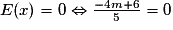 E(x)=0 \Leftrightarrow \frac{-4m+6}{5}=0