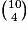 {10 \choose 4}