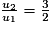 \frac{u_{2}}{u_{1}}=\frac{3}{2}