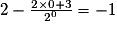 2-\frac{2\times 0+3}{2^{0}}=-1
