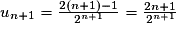 u_{n+1}=\frac{2(n+1)-1}{2^{n+1}}=\frac{2n+1}{2^{n+1}}