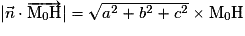 | \vec{n}\cdot\overrightarrow{\mathrm{M}_{0}\mathrm{H}}| =\sqrt{a^{2}+b^{2}+c^{2}}\times \mathrm{M}_{0}\mathrm{H}