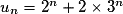 u_n=2^n+2\times 3^n
