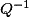 Q^{-1}