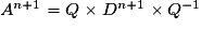 A^{n+1}=Q\times D^{n+1}\times Q^{-1}