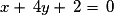 x +\,4y +\,2 =\,0