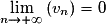 \lim\limits_{n\rightarrow+\infty}{\left(v_n\right)}=0