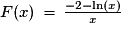 F(x)\,=\,\frac{-2-\ln(x)}{x}