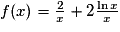 f(x)=\frac{2}{x}+2\frac{\ln x}{x}