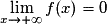 \displaystyle\lim_{x\to +\infty}{f(x)} = 0